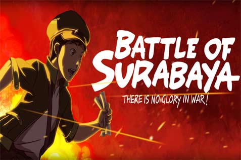 FILM ANIMASI Battle  of Surabaya  Curi Perhatian Dunia 