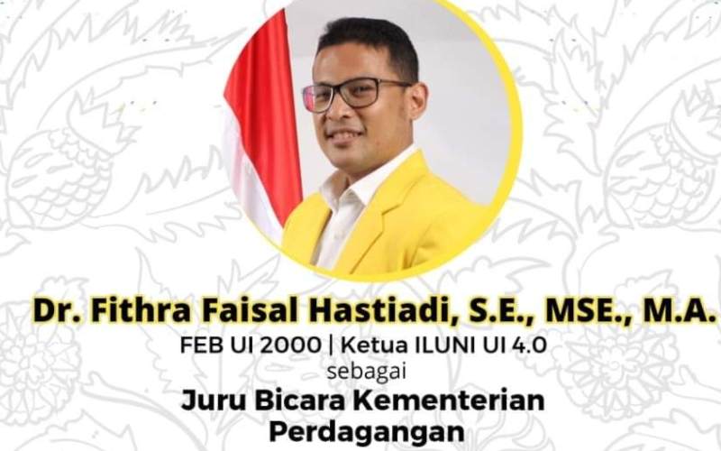 Menteri Perdagangan Agus Suparmanto menunjuk ekonom Universitas Indonesia Fithra Faisal Hastiadi sebagai juru bicara Kementerian Perdagangan. - Universitas Indonesia