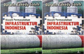 BUKU: Mozaik Permasalahan Infrastruktur Indonesia