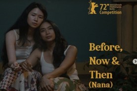 Berlin Film Festival : Before, Now & Then (Nana) Karya…