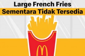 Sedih Banget! Large French Fries Tak Lagi Tersedia…