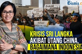 Krisis Sri Lanka akibat Utang China, Bagaimana Indonesia?